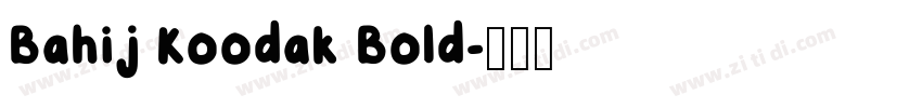 Bahij Koodak Bold字体转换 Bahij Koodak Bold字体转换